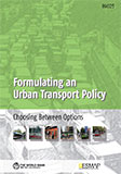 Formulating an urban transport policy: choosing between options 
