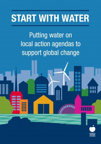 Start with water: putting water on local action agendas to support global change
