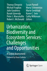 Urbanization, biodiversity and ecosystem services: challenges and opportunities - a global assessment