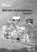 Market towns in the Hindu Kush Himalayas: Trends and Issues