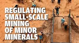 Regulating Small-Scale Mining of Minor Minerals: A Comprehensive Framework Beyond Environmenal Clearances